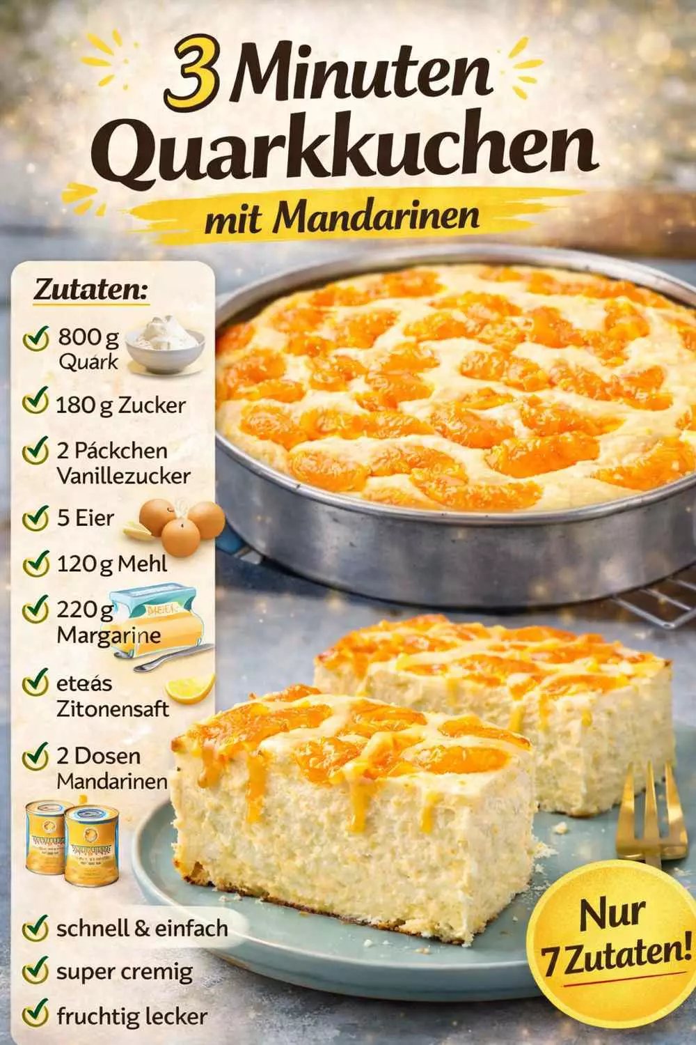 Blitzschneller Mandarinen-Quarkkuchen: Ein Rezept für Eilige